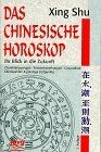 Das chinesische horoskop - das,