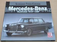 Mercedes Benz Heckflosse W110 W111 W 112 1959 - 1968 Schrader Typen Chronik