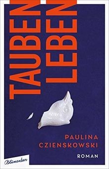 Taubenleben roman von - taubenleben:,