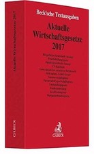 Aktuelle Wirtschaftsgesetze 2017: Rechtsstand: 4. Oktobe... | Buch | Zustand gut