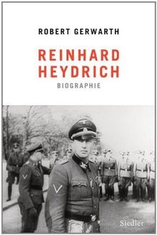 Reinhard heydrich biographie - reinhard, heydrich: