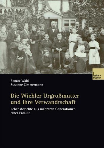 Die wiehler urgroßmutter - die,