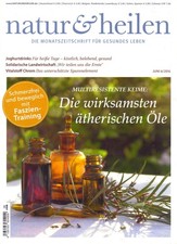 NATUR & HEILEN * JUNI 6 / 2016 * MONATSZEITSCHRIFT FÜR GESUNDES LEBEN *