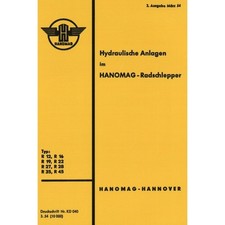 Hanomag R12-R45 Hydraulische Anlagen Radschlepper Betriebsanleitung