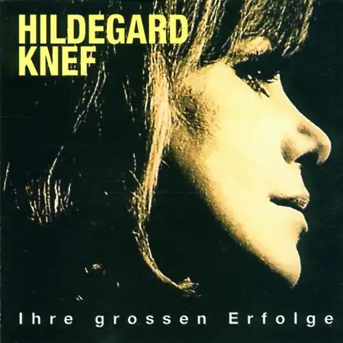 Hildegard knef ihre - -,
