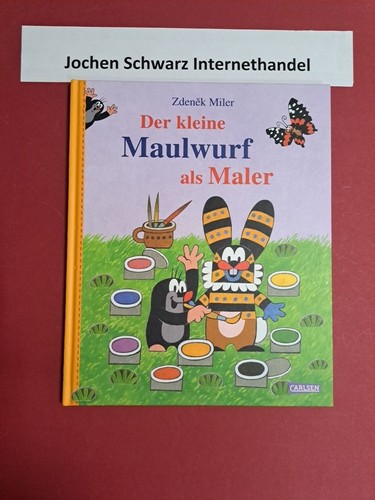 Der kleine maulwurf als maler - der,