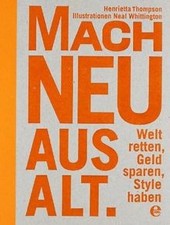Mach neu aus Alt: Welt retten