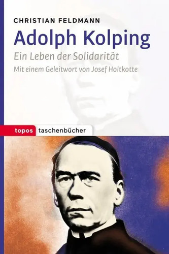 Adolph kolping ein leben - adolph,