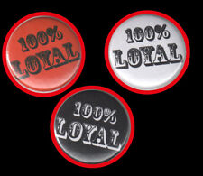 100% LOYAL "BUTTONS" 1%er/BIKER/OUTLAW/ROCKER/MC/ANSTECKER/MOTORRAD/CREW/PIN