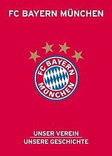 FC Bayern München: Unser Verein, unsere Geschichte ... | Buch | Zustand sehr gut