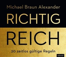 Richtig reich: 20 zeitlose