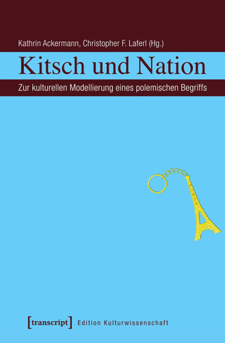 Kitsch und nation kathrin - und,