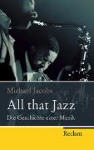 All that jazz die - jazz, geschichte