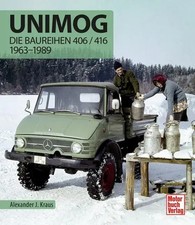 Unimog - Die Baureihen 406 / 416 | 1963-1989 | Alexander J. Kraus | Buch | 2023