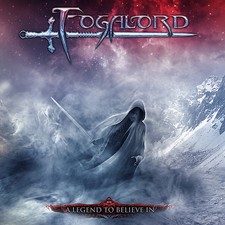 FOGALORD - A Legend To Believe