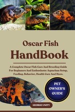 Oscar Fish Handbook: A