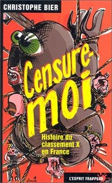 Censure moi histoire du - censure-moi.,