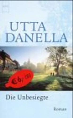 Die unbesiegte utta danella - die,