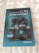 LUMIX G70 System Fotoschule von Späth, Frank | Buch | Zustand sehr gut
