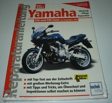 Reparaturanleitung Yamaha FZ6 FZ6 Fazer ab Baujahr 2004 Reparatur Handbuch NEU!