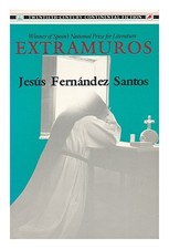 SANTOS, JESÃºS FERNÃ¡NDEZ Extramuros 1984 Erstausgabe Taschenbuch