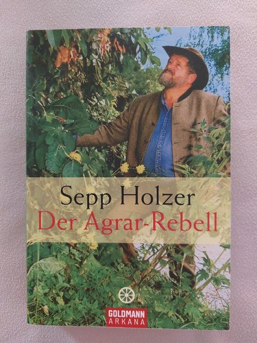 Der agrar rebell von sepp - der,