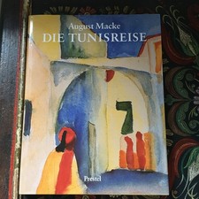 August Macke,  Die Tunisreise