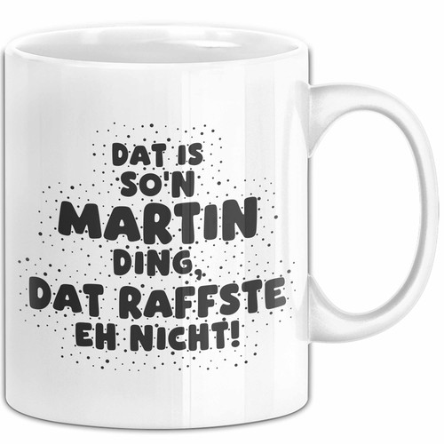 Martin tasse dat n - tasse, is
