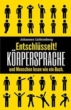 Entschlüsselt! Körpersprache