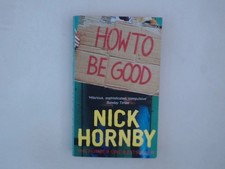 How to be Good Hornby, Nick