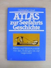 Atlas zur Seefahrtsgeschichte. Lloyd, Christopher: