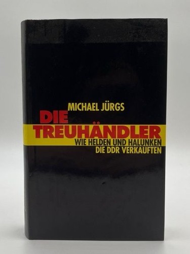 Die treuhändler wie helden - die, :