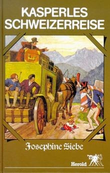 Kasperles schweizerreise von - kasperles, schweizerreise.