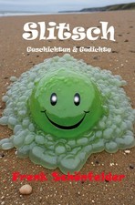Frenk Schönfelder | Slitsch |