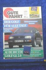 Gute Fahrt 6/93 VW Audi 100 TDI Golf GL 2.0 T4 Carthago Malibu Käfer Cup