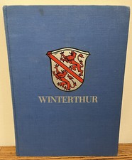 Winterthur Ein Heimatbuch -