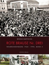 Rote Brause Nr. Drei: Neubrandenburg 1960-1990 Buch Steffen Verlag