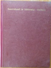 Bauernkunst in Schleswig-Holstein Hausrat und Wohnraum in alter Zeit mit 4 Farbe