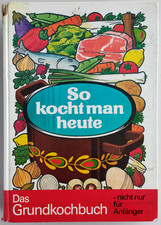 So kocht man heute - Das