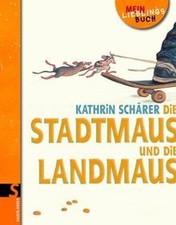 Die Stadtmaus und die Landmaus von Kathrin Schärer | Buch | Zustand gut