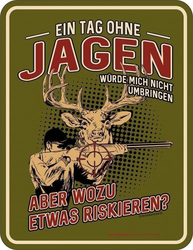 Blechschild ein tag - blechschild,