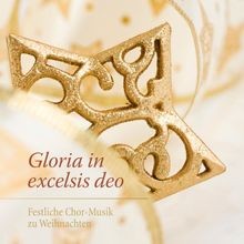 Gloria excelsis deo von - in,