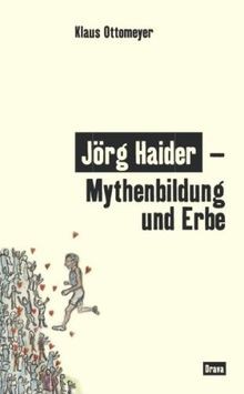 Jörg haider mythenbildung - haider,