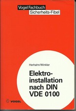 Elektroinstallation nach DIN VDE 0100. Vogel-Fachbuch.  Herhahn / Winkler