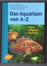 Das Aquarium von A bis Z -