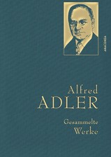 Alfred Adler - Gesammelte