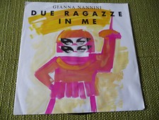 GIANNA NANNINI - DUE RAGAZZE IN ME - Un Desiderio - 7" Vinyl Single aus Sammlung