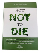 How Not to Die - Buch von