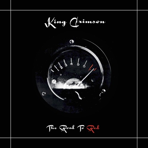 King crimson the road red - crimson:,