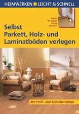 Selbst Parkett, Holz- und Laminatböden verlegen. He... | Buch | Zustand sehr gut